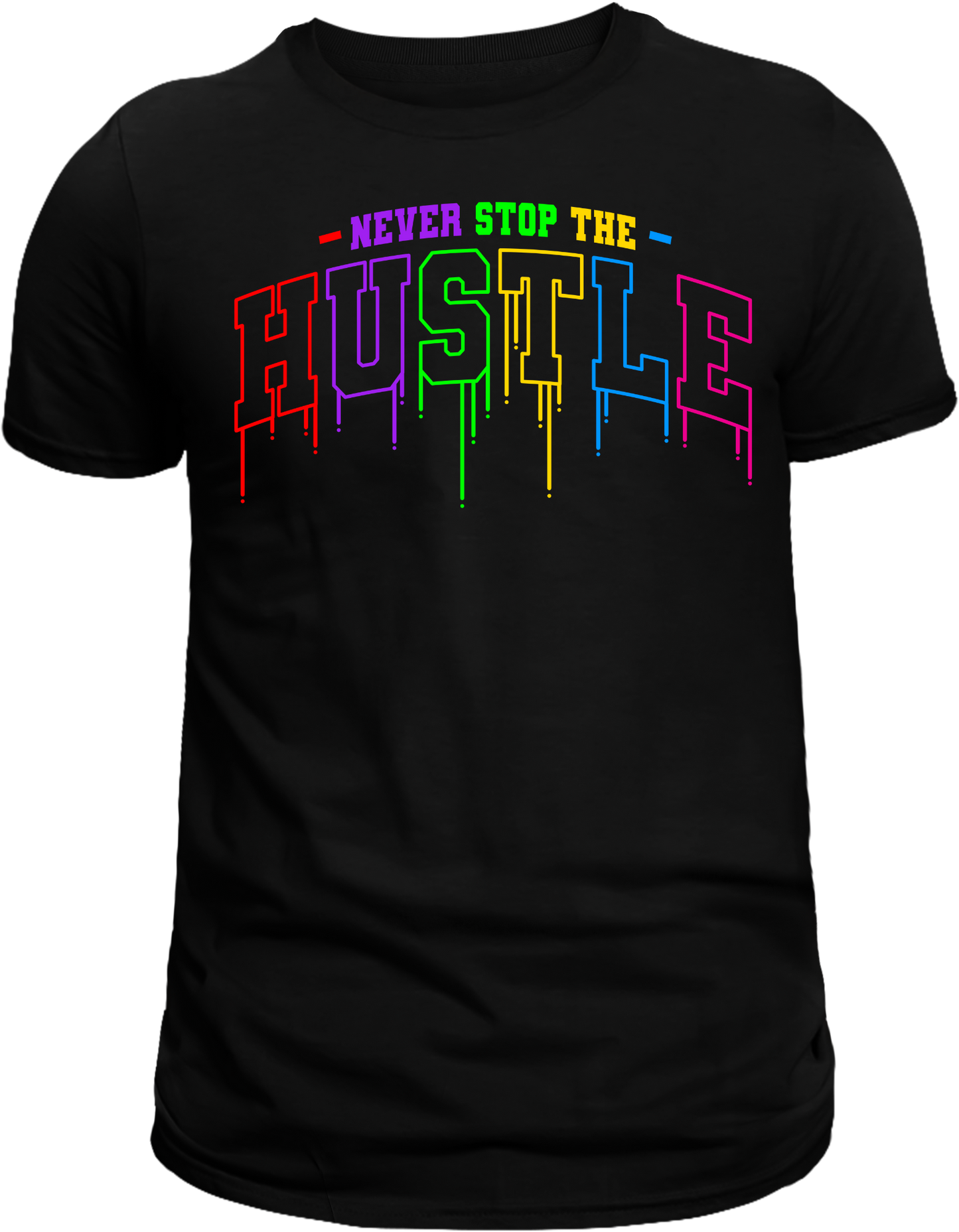 Never Stop the Hustle T-Shirt – Motivational Streetwear for Go-Getters