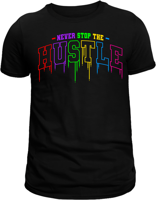 Never Stop the Hustle T-Shirt – Motivational Streetwear for Go-Getters